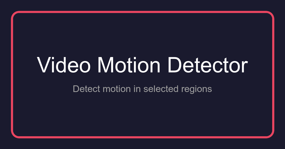 Video Motion Detector